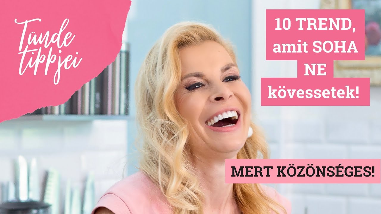 ÉN EZT SOHA NEM TENNÉM MAGAMMAL!- Trendek, amiket te se kövess! | Polgár Tünde