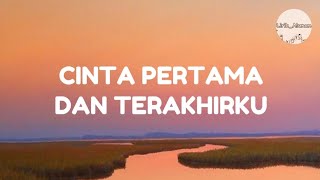 Sherina Munaf - Cinta Pertama Dan Terakhir (Lirik)