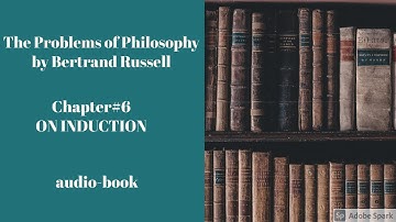 The Problems of Philosophy by Bertrand Russell  [Chapter 6: Audio-Book]