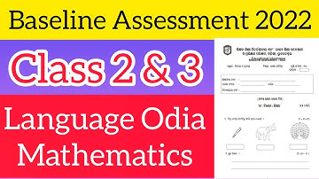 Baseline Assessment for Class 2 & 3 / Language Odia & Mathematics with Oral / OSEPA bseodisha 2022