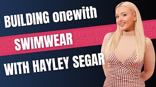 From Concept to Clothing: The Story of onewith with Hayley Segar