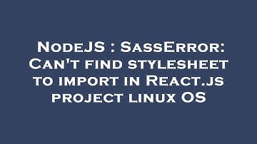 NodeJS : SassError: Can