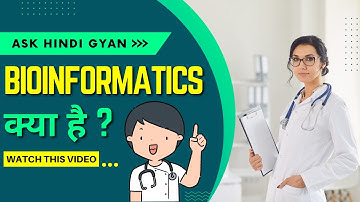 What Is Bioinformatic in Medical in Hindi | Bioinformatics Kya Hota hai Full Information