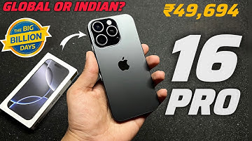 Flipkart BBD Sale unit iPhone 16 Pro ₹49,694🔥 How to check Global or Indian? Open box Delivery!