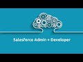 Free Salesforce Admin & Developer training: Pass your Admin 201 & Platform Developer 1 certification