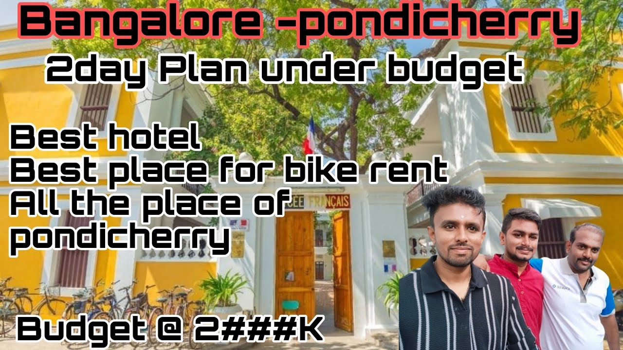 Complete Travel Guide To Pondicherry Top 10 Places In Pondicherry complete-travel-guide-to-pondicherry-top-10-places-in-pondicherry