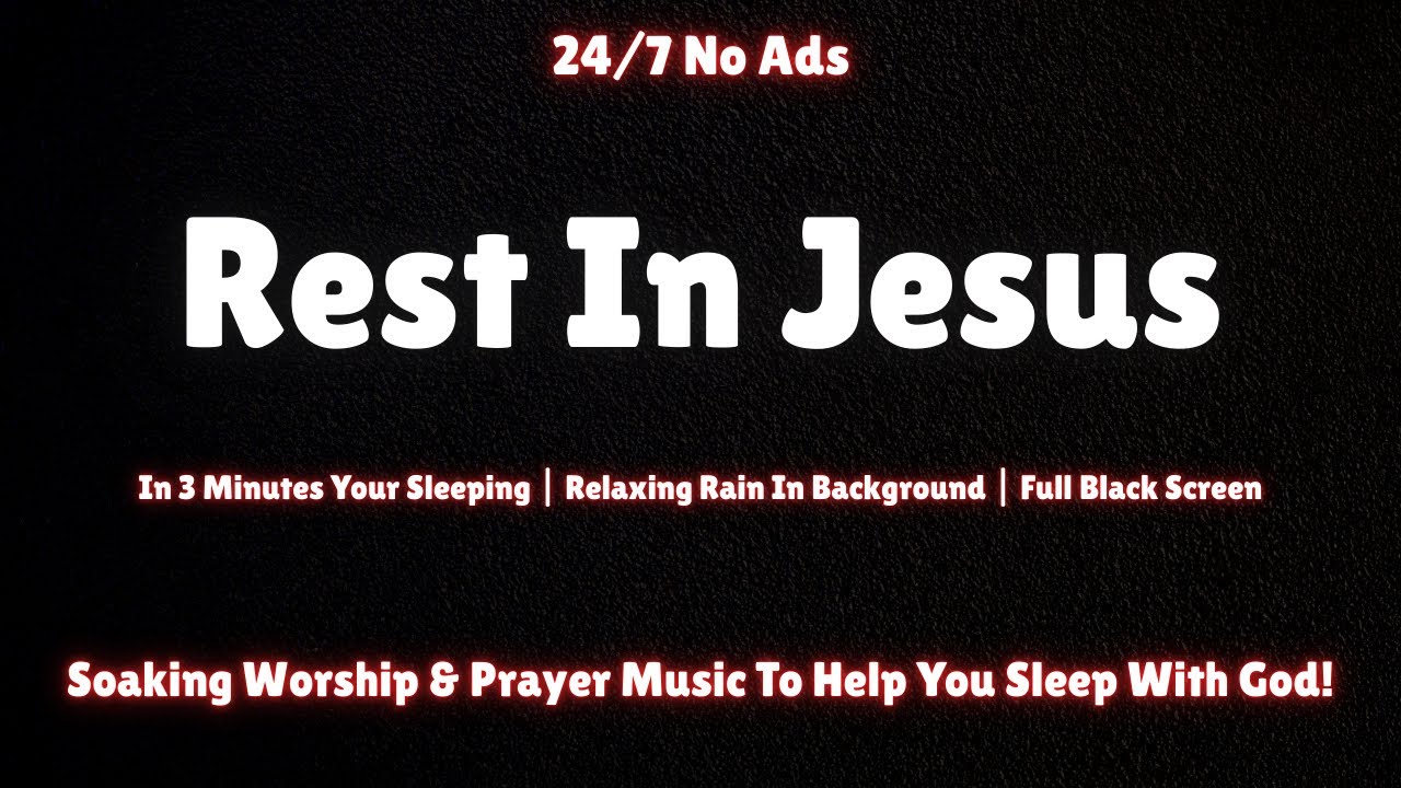 Rest In Jesus | Soaking Worship & Prayer Instrumental | No Ads | Peaceful Music for Peace in God