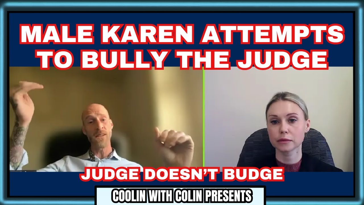 Male Karen Tries To Bully The Judge - Not Today!