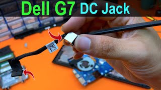 Dell G7 7588 Broken Power Jack Replace Or Repair