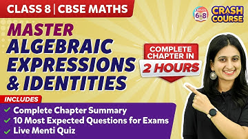 Master Algebraic Expressions and Identities in ONE SHOT | Class 8 | CBSE Maths