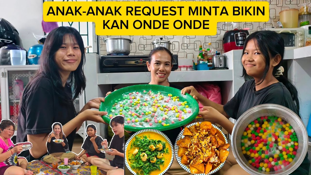 MASAK AYAM SEMUR & GULAI DAUN BUAS LANJUT BIKIN ONDE ONDE BERSAMA ANAK ANAK