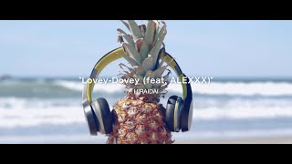 Lovey-Dovey (feat. ALEXXX)の視聴動画