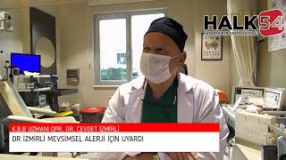 SAKARYA DR İZMİRLİ MEVSİMSEL ALERJİ İÇİN UYARDI