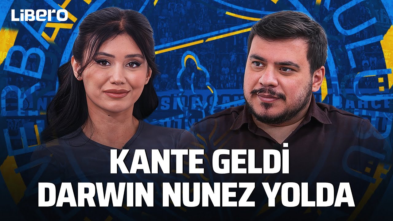 Fenerbahçe’de İki Transfer Birden Bitti | Kante İlk Uçakla Geliyor | Elis Buse Araç, Yavuz Kara