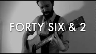 Forty Six & 2 - Tool (Solo Acoustic Guitar Cover) - Ernesto Schnack chords