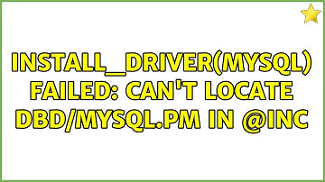 install_driver(mysql) failed: Can
