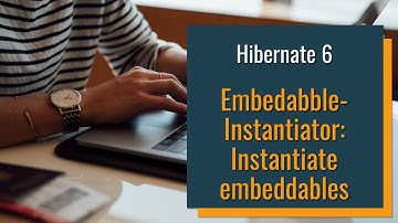 Hibernate 6 EmbeddableInstantiator – Instantiate embeddables your way