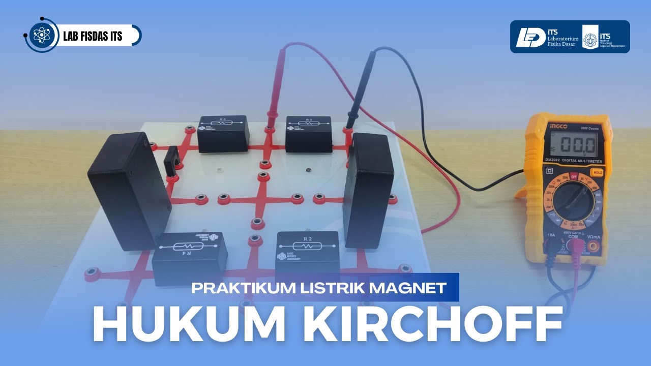 HUKUM KIRCHOFF – Praktikum Fisika Listrik Magnet | ITS Surabaya - YouTube