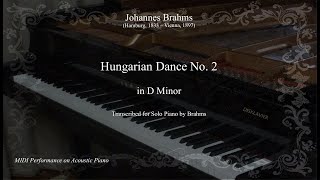 J.Brahms: Hungarian Dance No. 2 in D Minor, transcribed for Solo Piano by Brahms