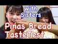 Pinoy Bread Taste test with Japinay Sisters