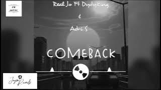Real Jo- Comeback (feat.Dydyking) & Adri S