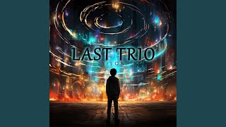 Last Trio