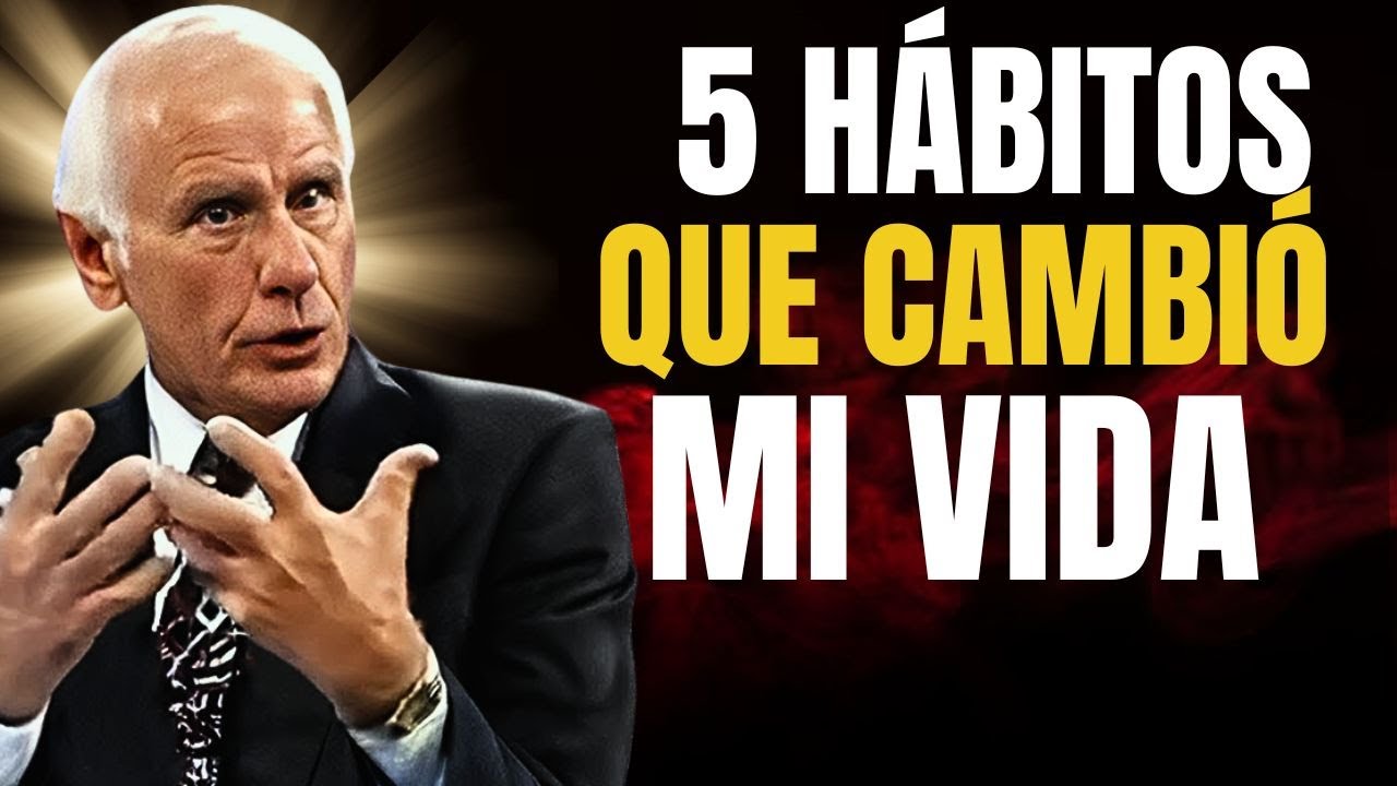 HÁBITOS QUE CAMBIARAN TU VIDA EN 1 SEMANA |LECCIONES DE VIDA | JIM ROHN ...