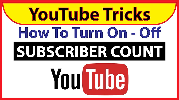 How To Turn On Or Off Subscriber Count On Your YouTube Channel