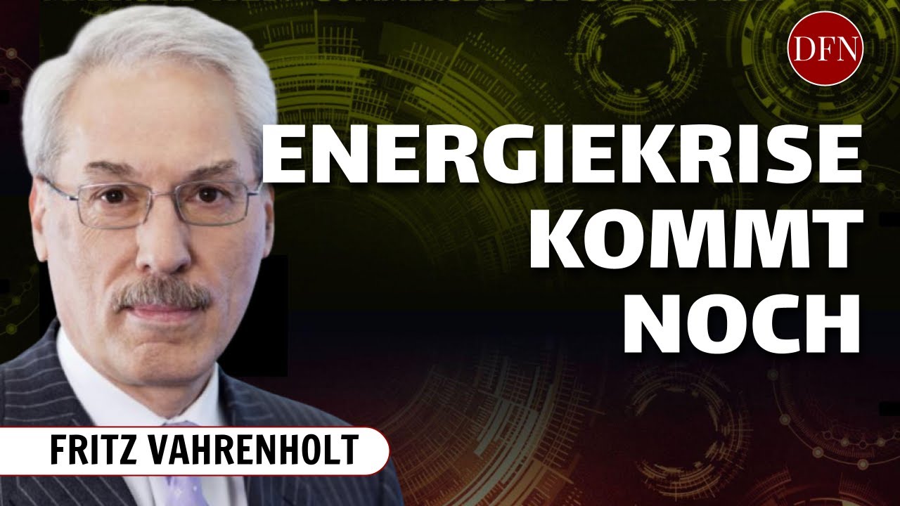 Fritz Vahrenholt: DIE RICHTIGE ENERGIEKRISE KOMMT ERST NOCH - YouTube