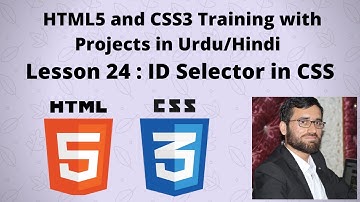 HTML5 and CSS3 tutorials in Urdu/Hindi : Lesson # 24 ID Selector in CSS