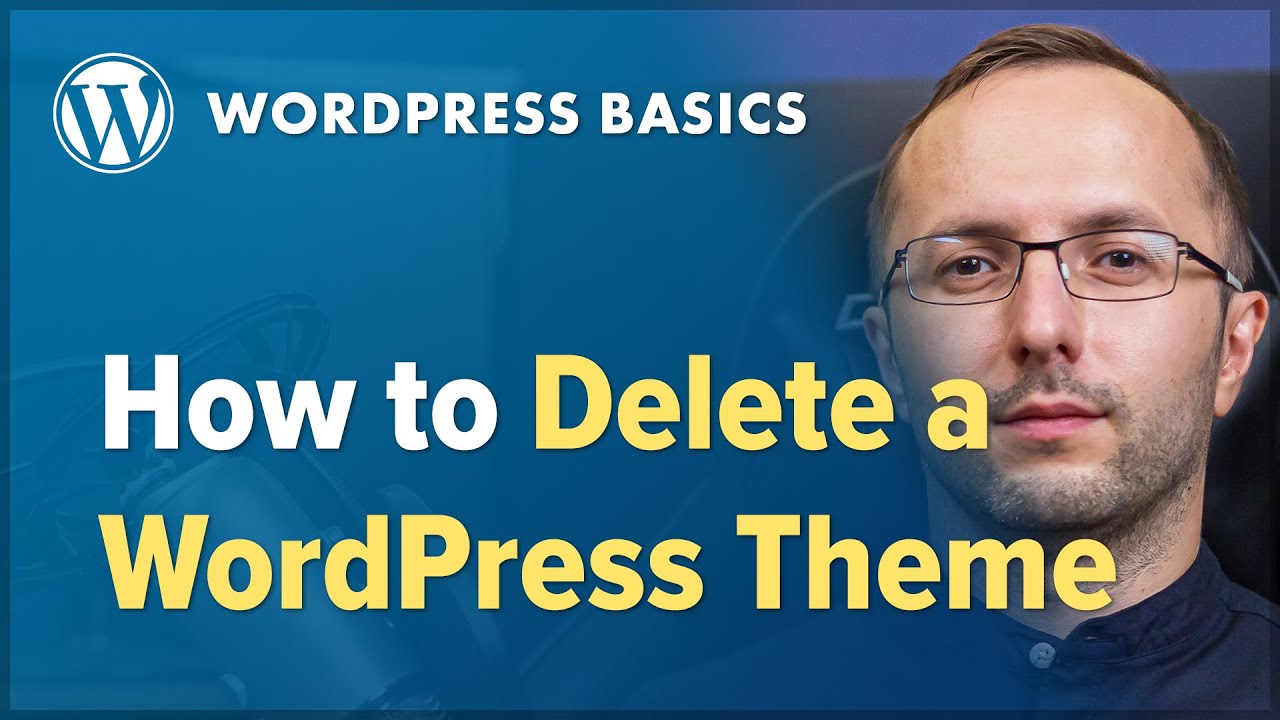 How to Delete a WordPress Theme in 2021 - Learn WordPress Basics - YouTube