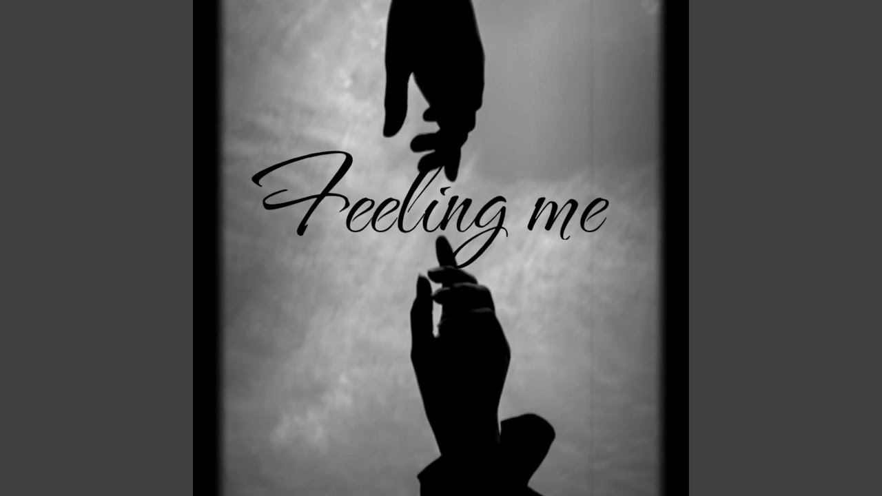 Watch Feeling me on YouTube Watch Feeling me on YouTube
