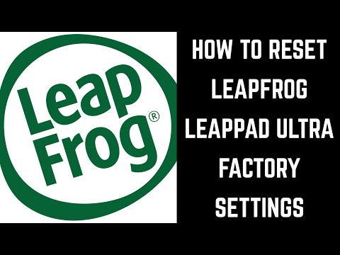 How to Reset LeapFrog LeapPad Ultra Factory Settings