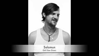 Solomun - Girl Slow Down
