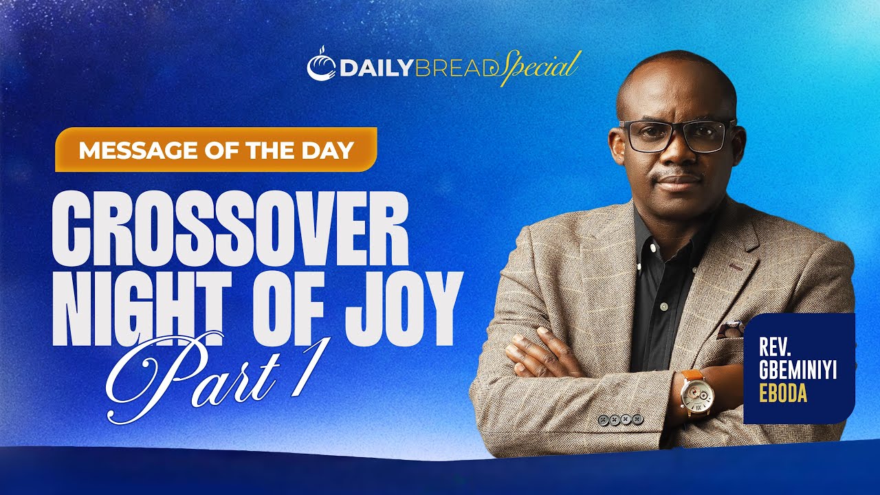 NIGHT OF JOY (PT. 1) | DAILY BREAD | REV. GBEMINIYI EBODA