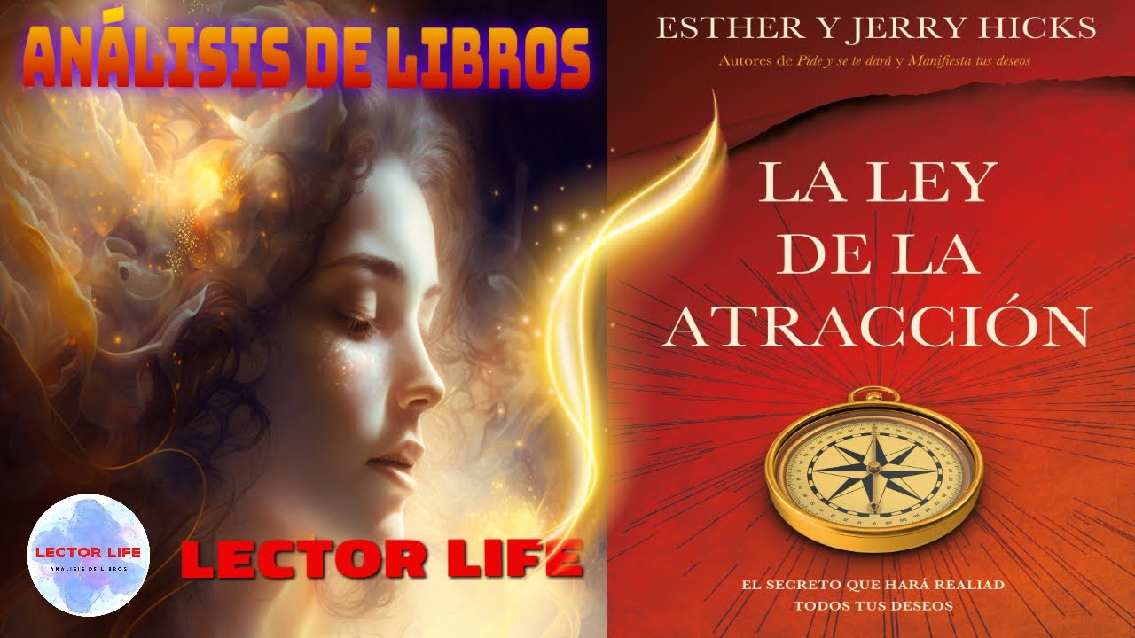 La Ley de la Atracción de Esther Jerry Hicks- RESUMEN DEL LIBRO - YouTube