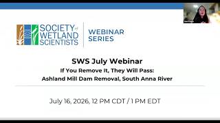 SWS July 2026 Webinar: If You Remove it, They Will Pass: Ashland Mill Dam Removal, South Anna River