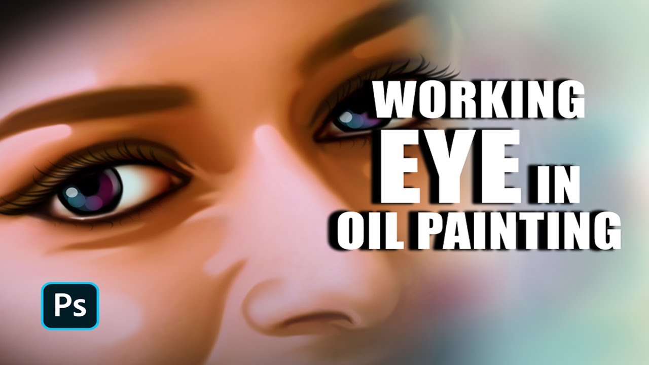 Oil painting Eye Work Tutorial video Digital painting Art Work YouTube