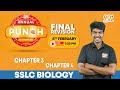 90+ ANNUAL PUNCH | FINAL REVISION | SSLC | BIOLOGY | CHAPTER 3,4 | MANEESH SIR