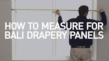 How to Measure for Bali Drapery Panels