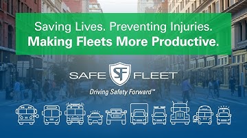 Safe Fleet - Driving Safety Forward for Today