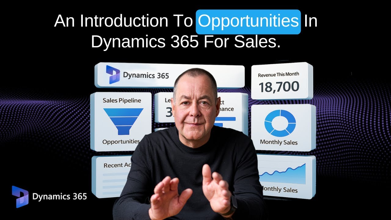 An Introduction To Opportunities In Microsoft Dynamics 365 For Sales ...