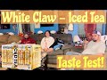 TASTE TEST! White Claw REFRSHR Iced Tea - Iced Tea Variety Pack! Review