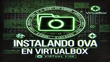 💻 Cómo Instalar un archivo .OVA en VirtualBox 🚀 | Tutorial Paso a Paso para Principiantes 🔥