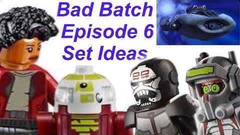 Lego Bad Batch Season 1 Episode 6 Set Ideas!