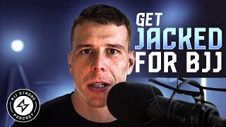 How to Get Jacked for BJJ | The Complete Beginners Guide