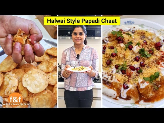 How to make Papadi Chaat हलवाई से सीखी पापड़ी चाट की रेसिपी और खट्टी मीठी चटनी - Papri Chaat Recipe | Foods and Flavors