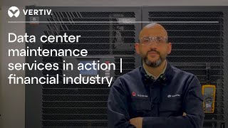 Vertiv™ Data Center Maintenance Services in Action | Turkey's Financial Industry