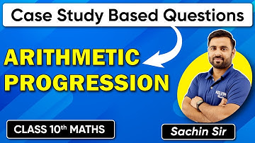 Arithmetic Progression Class 10 Case Study Questions : Check These Out Before Your Exams !