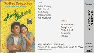 [Full] Album Aduh Kakang - Nengsih S. (feat. Sadi Maulana)
